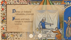Dzīres un ikdiena viduslaiku Livonijā